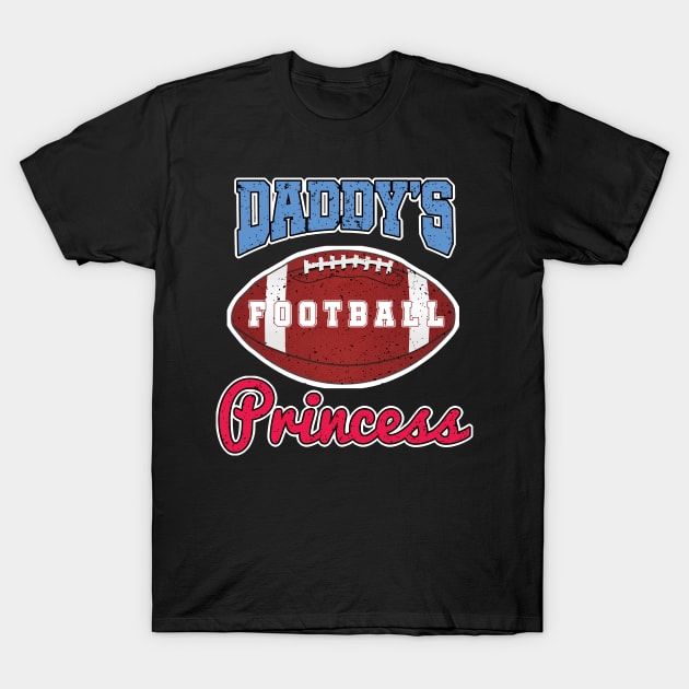 Daddy's Footbal Princess T-Shirt by woormle